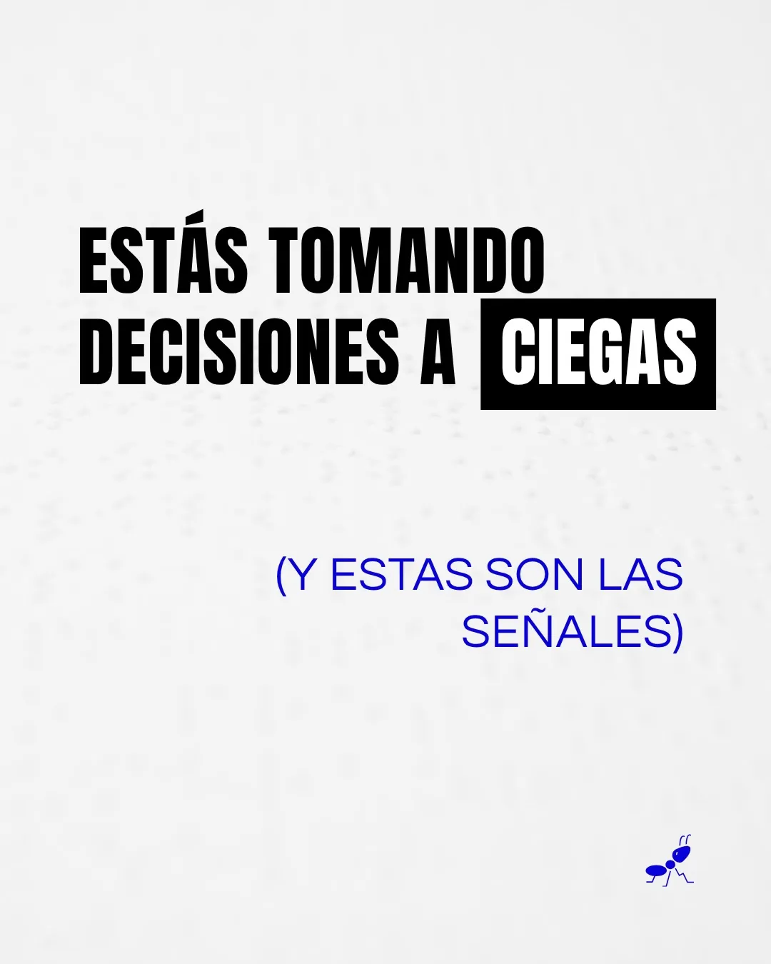 No siempre se nota cuando una empresa empieza a operar “a ciegas”.